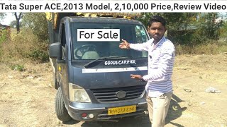 Tata Super ACE, 2013 Model,  2,10,000 Price (For Sale) Review Video