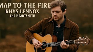 Rhys Lennox - Map to the Fire