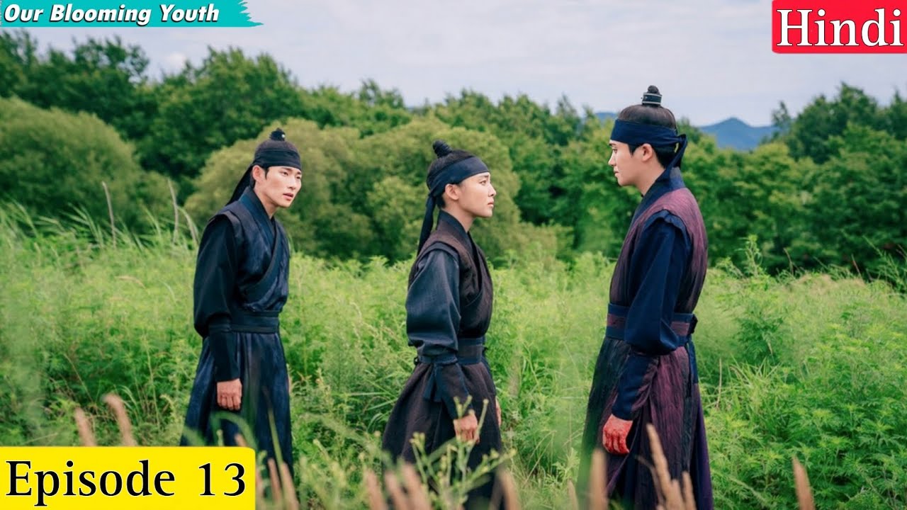 ( 2023 ) Our Blooming Youth Episode 13 Explain in Hindi New Korean