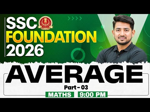 SSC Foundation Maths Class 2026 | Average Concepts, Tricks and Questions | By Ravinder Sir