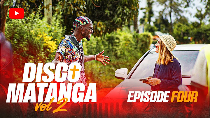 KWAHERI VIHIGA - DISCO MATANGA (SEASON 2) EPISODE 4