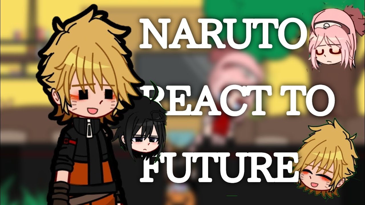 👻— Team 7(-Kakashi) react to Future! |SasuNaru|Fluff|Angst| Naruto|