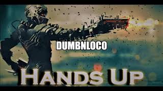 DumbNLoco - Hands Up [Original Mix]