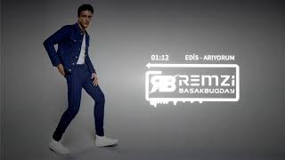 Edis - Arıyorum (Remzi Başakbuğday Remix) - Resimi