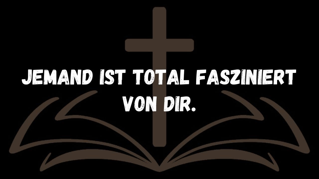 Jemand ist total fasziniert von dir