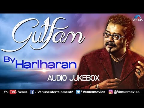 ghazals/geet-by-hariharan-|-gulfam---jukebox-|-best-hindi-romantic-songs