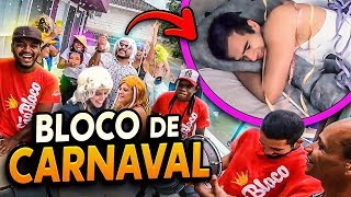Acordei Meus Amigos Com Um Bloco De Carnaval