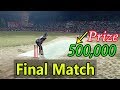 BIG FINAL Taimor Mirza VS Arslan Achii butt in DPL 2019