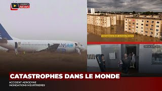 SÉNÉGAL : MAUVAIS DÉCOLLAGE D'UN AVION / INONDATIONS MEURTRIÈRES AU KENYA - BRÉSIL - CHINE