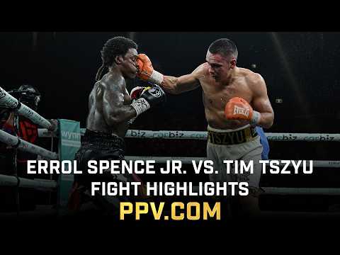 FIGHT HIGHLIGHTS – Errol Spence Jr. vs. Tim Tszyu | 7/25/2026 | PPV.COM