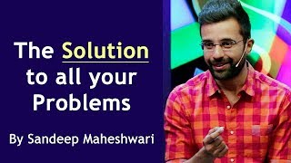 The Solution to all your Problems  By Sandeep Maheshwari (Hindi)