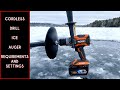 CORDLESS DRILL Ice Auger Requirements and Settings. What your drill needs when used as an ice auger.