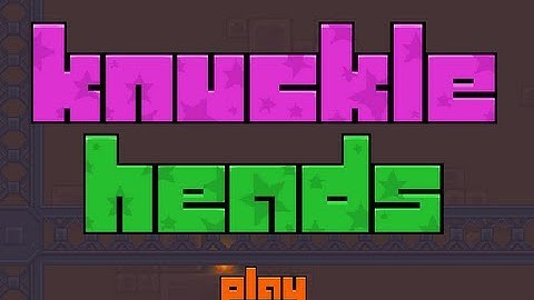 Knuckleheads Walkthrough