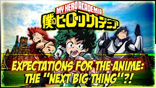 My Hero Academia: Expectations For the Series w/Dr.Blick | Will it Be the Next Big Thing?