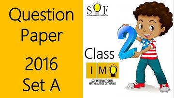IMO Maths Olympiad Class 2 Question paper 2016 Set A