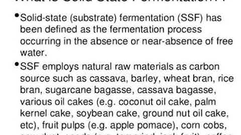 Solid State Fermentation Brief overview