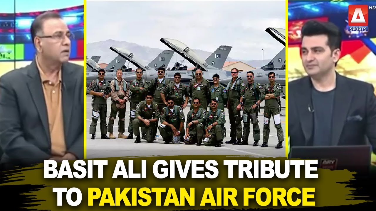 Pakistan Raju Basit Basit Ali Gives Tribute to Pakistan Air Force | A Sports - YouTube