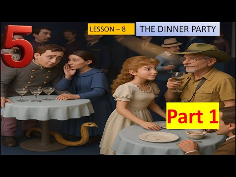 lesson 8 the dinner party part 1 - YouTube