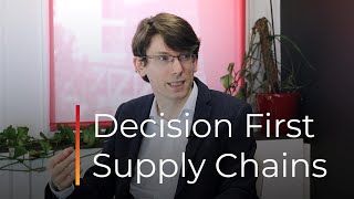 Decision First Supply Chains - Ep 86