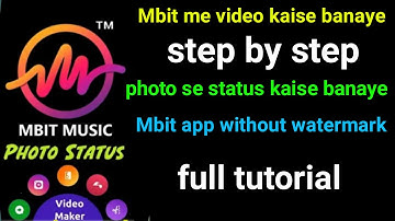 Mbit me Video kaise banaye | How to use Mbit video maker | Mbit Music App | Mbit video kais banaye