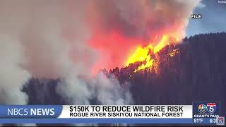 Rogue River Siskiyou National Forest receives $150K to reduce wildfire risk