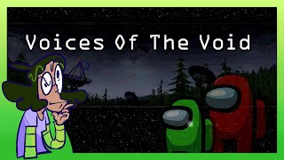 AMONGUS DELUSIONS | Voices Of The Void