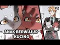 Anak Roti Berubah Jadi Kucing Peliharaan MC | Alur Cerita 