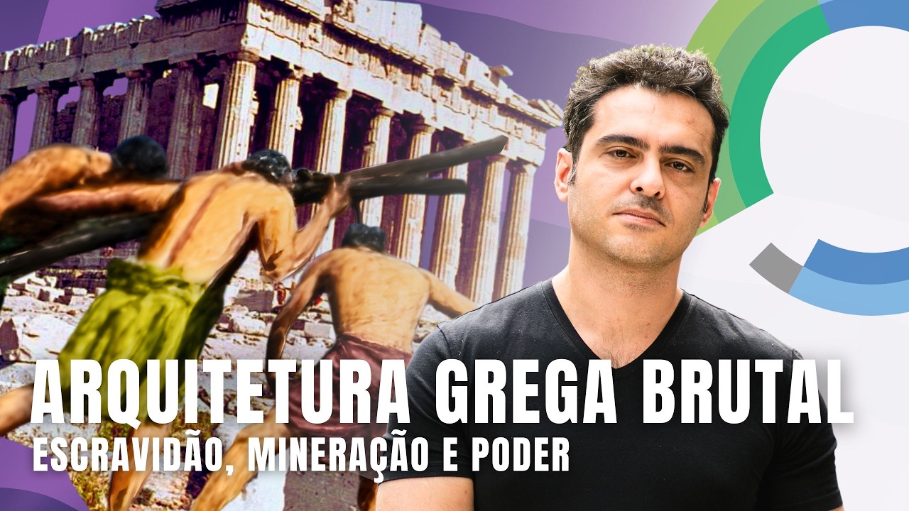 A ARQUITETURA ESCRAVAGISTA GREGA e o legado de destruição ambiental