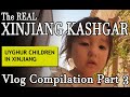 Uyghur children in Xinjiang // Xinjiang Kashgar Vlog Compilation part 3 // The REAL Kashgar // 真实的喀什