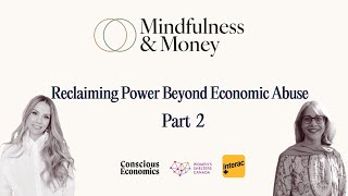 Reclaiming Power Beyond Economic Abuse - Part 2