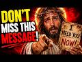 🔴 GOD SAYS;- I NEED YOU TO OPEN THIS IMMEDIATELY! | GOD'S MESSAGE FOR YOU TODAY