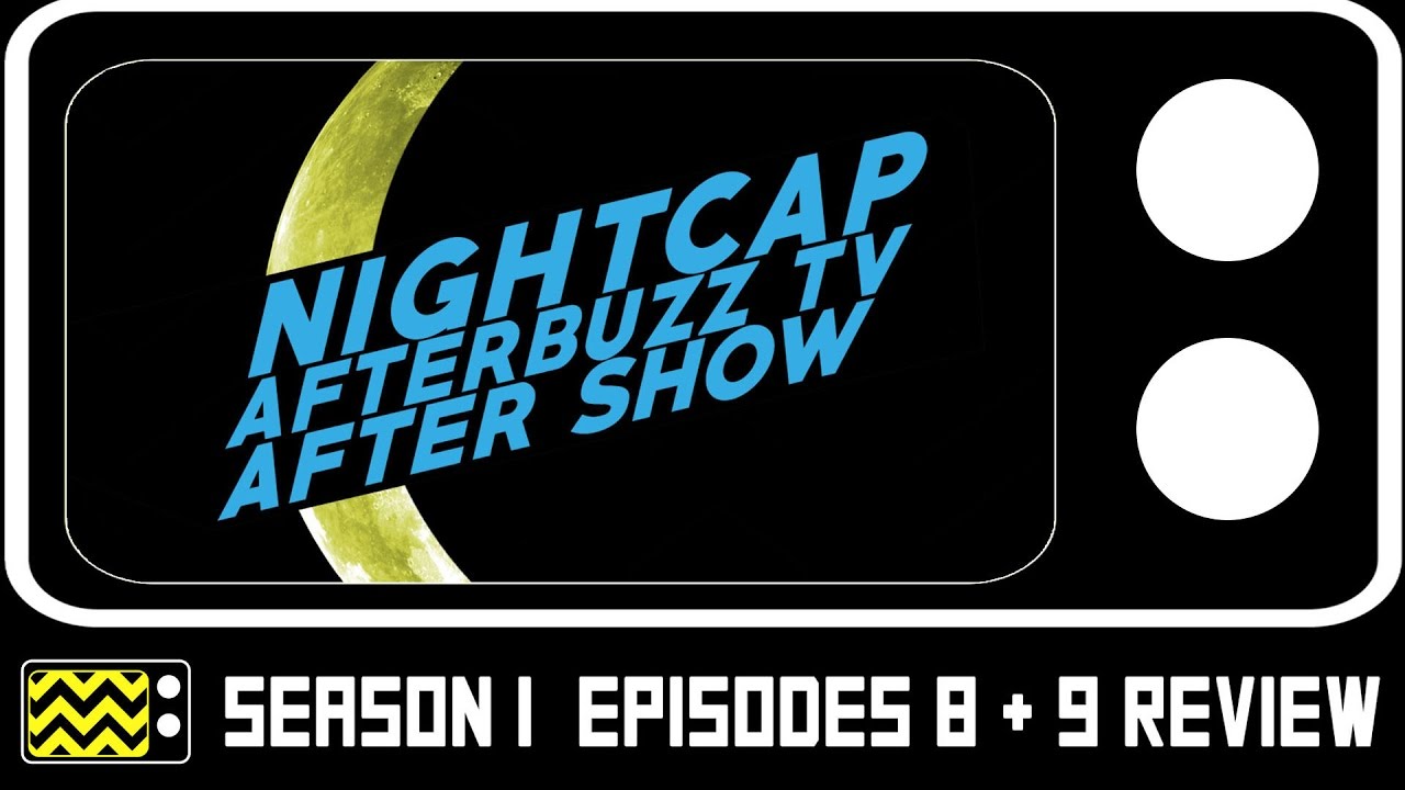 Download Nightcap Season 1 Episodes 8 & 9 Review & After Show | AfterBuzz TV