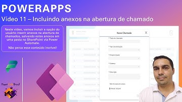 [Power Apps] - Vídeo 11 – Incluindo a opção de envio de anexos para uma biblioteca do SharePoint