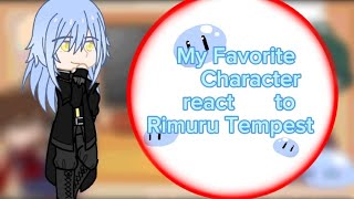 My favorite characters react to each other// Rimuru Tempest // part 1 // thanks for 10k ♡♡