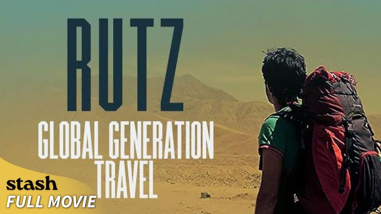 Rutz Global Generation Travel | Backpackers Documentary | Full Movie (2025)