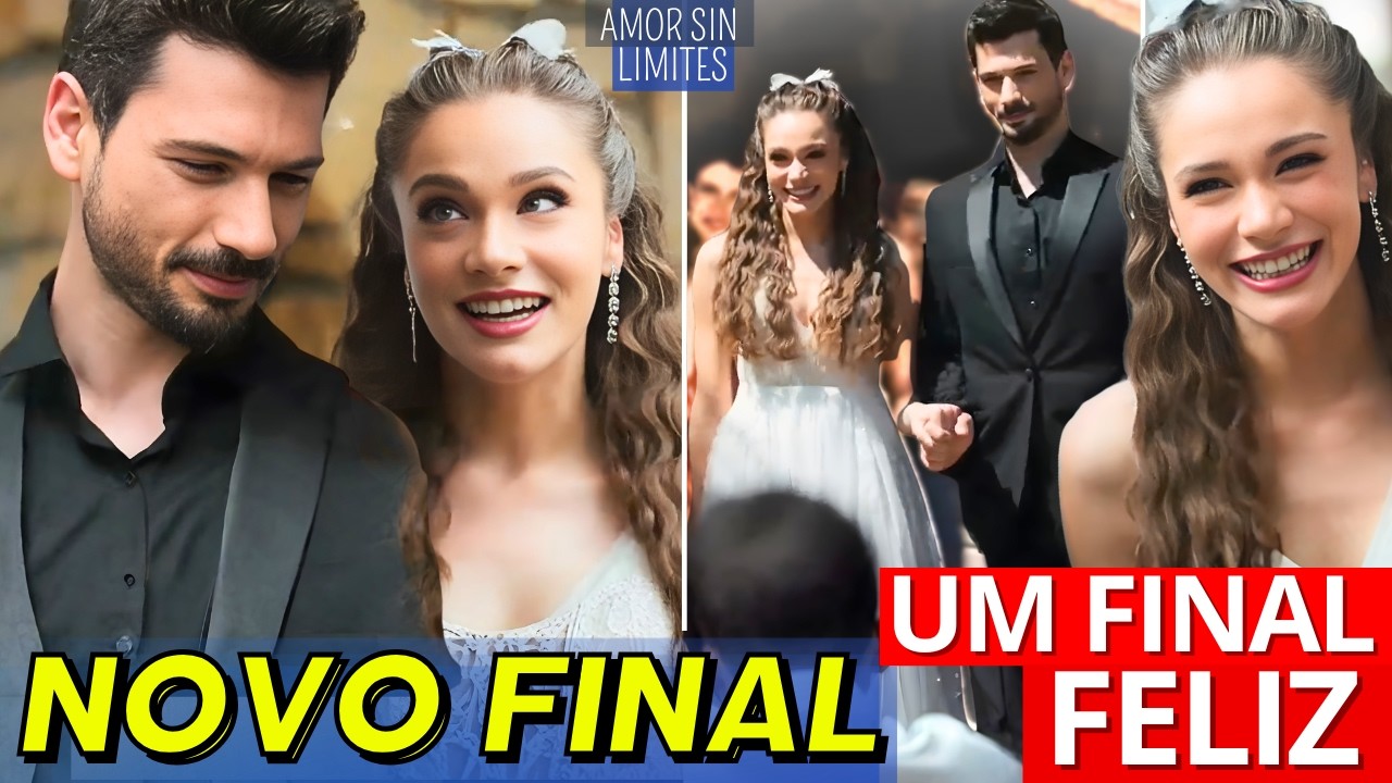 Amor Sem Limites NOVO FINAL um Final Feliz