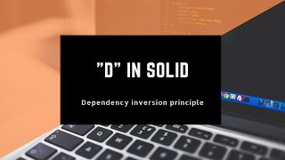 Phân tích quy tắc D trong Solid: Dependency inversion principle