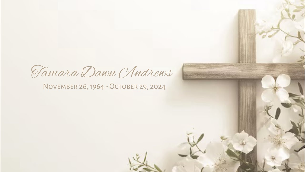 Tamara Dawn Andrews Memorial Video (Yahweh)