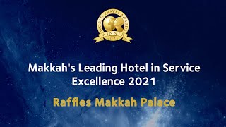 Raffles Makkah Palace - World Travel Awards 2021