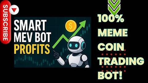 ✅ SMART MEV Bot For Trading Meme Coin - don