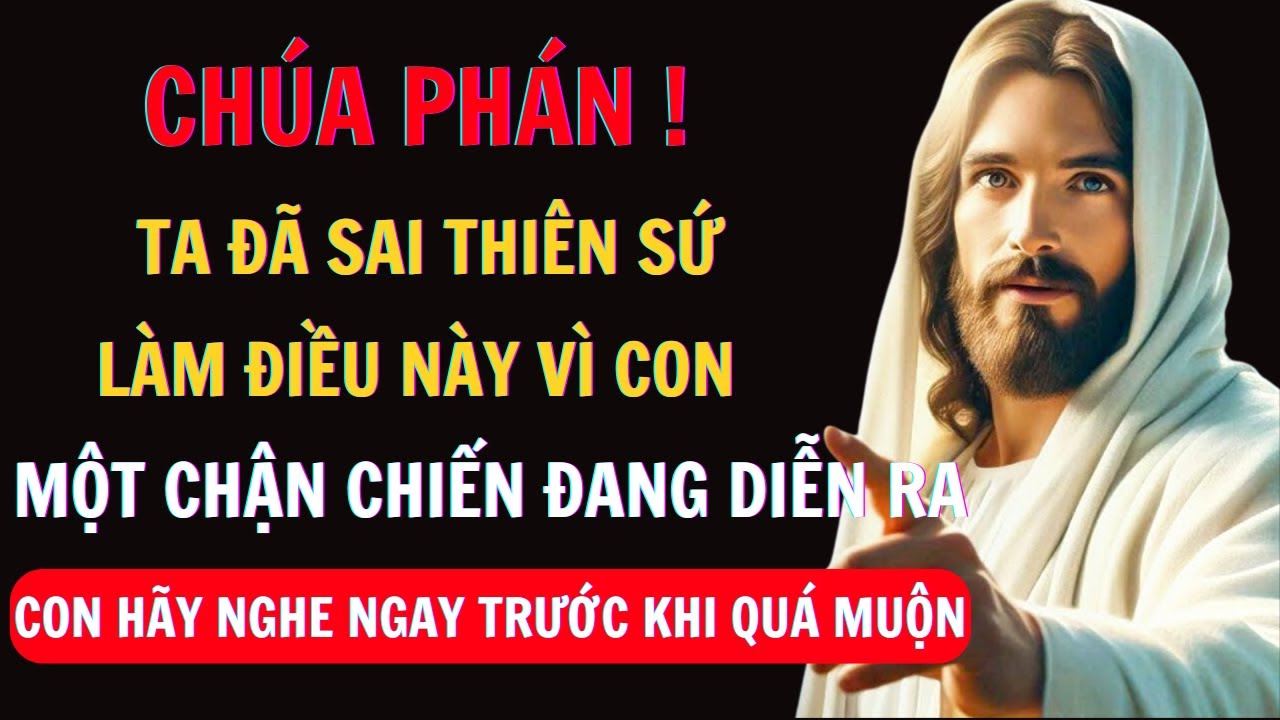 CHÚA NÓI: Ta Đã Sai Thiên Sứ Làm Điều Này Vì Con: Một Trận Chiến Đang Diễn Ra | thông điệp của Chúa
