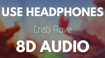Noisestorm - Crab Rave (8D AUDIO)
