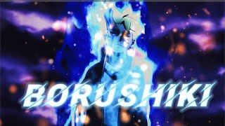 Borushiki (EDIT/AMV) Boruto episode 207