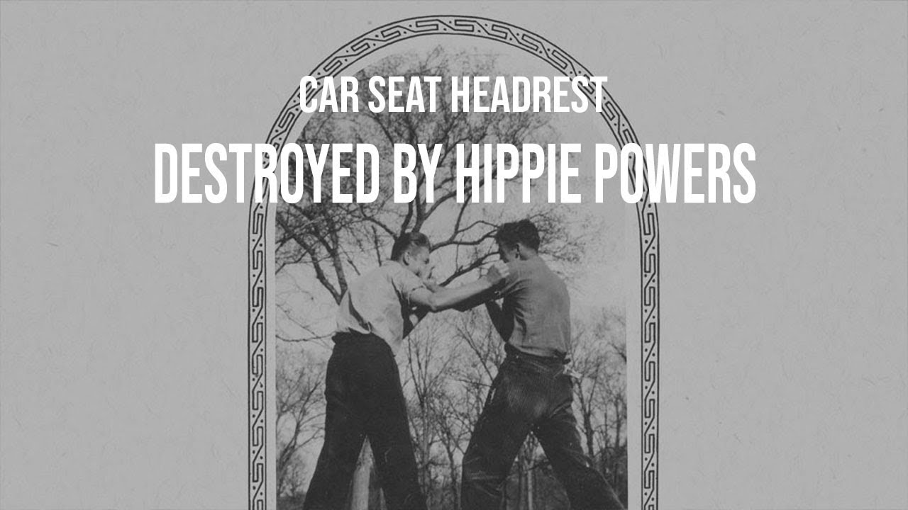 Car Seat Headrest Destroyed By Hippie Powers Subtitulado en Español