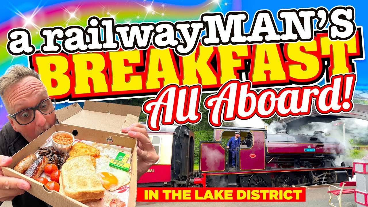 A RailwayMAN'S BREAKFAST at a STEAM RAILWAY in The Lake District.