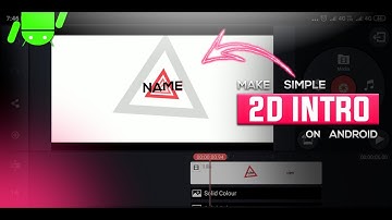 HOW TO MAKE 2D INTRO ON ANDROID || MAKE SIMPLE INTRO ON ANDROID