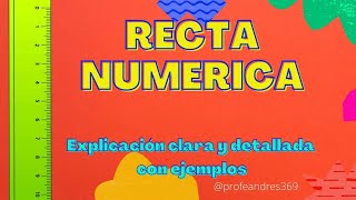 LA RECTA NUMERICA | EXPLICACION FACIL PARA NIÑOS | MATEMATICAS | PROFE ANDRES 369