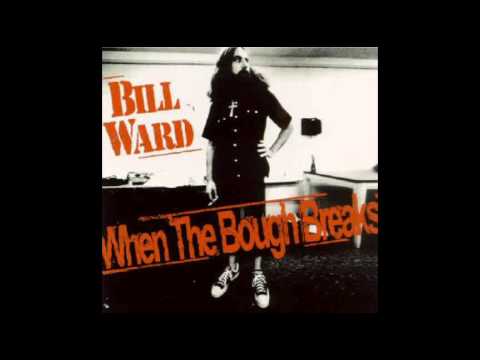 Bill Ward   When The Bough Breaks (full album)