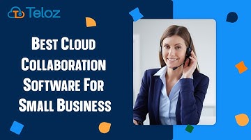 Best Cloud Collaboration Software For Small Business