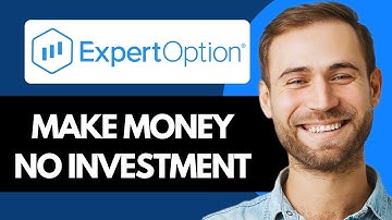 How to Make Money on Expert Option Without Investment (Super Easy)
